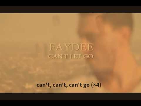 Faydee - Can't Let Go (LYRICS)
