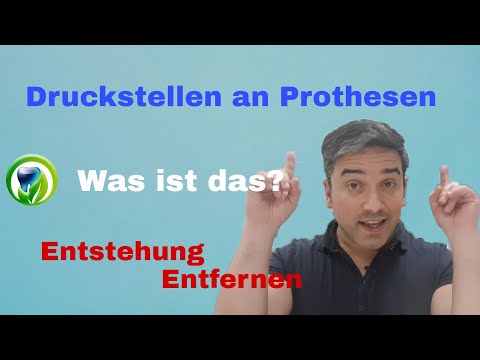 Druckstellen an Zahnprothesen - Was ist das? Wie entstehen sie? Wie beseitigen?