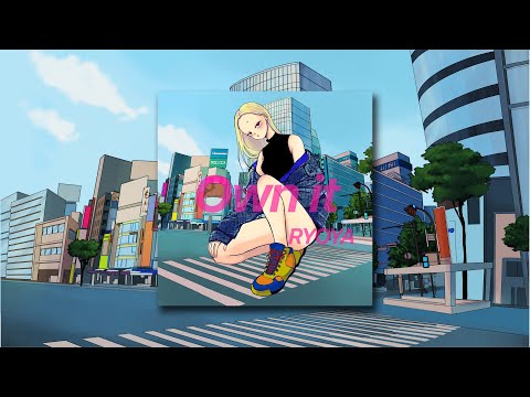 Own it - RYOYA