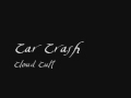 Car Crash - Cloud Cult