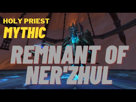 Mythic Remnant of Ner'zhul - Holy Priest [Raid Leader POV, in Finnish]