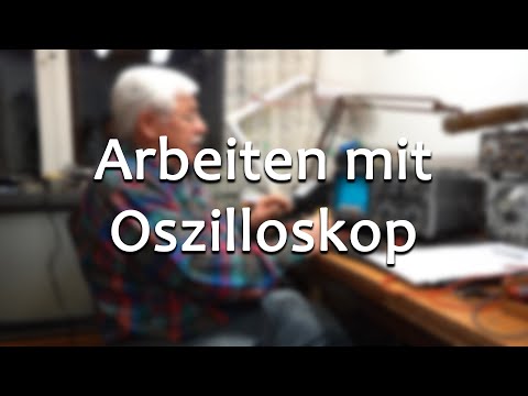 Arbeiten mit einem Oszilloskop || Meister Jambo