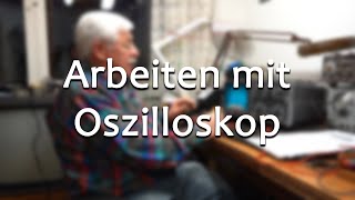 Arbeiten mit einem Oszilloskop || Meister Jambo