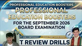 SESSION 7: PROFESSIONAL EDUCATION BOOSTERS LET REVIEW DRILLS FOR SEPTEMBER 20, 2026 LET