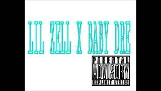 Lil Zell Ft. Baby Dre - Get Dis Money
