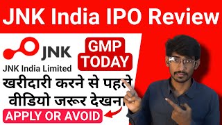 JNK India IPO Review | Apply OR Not? | GMP | Listing Gain