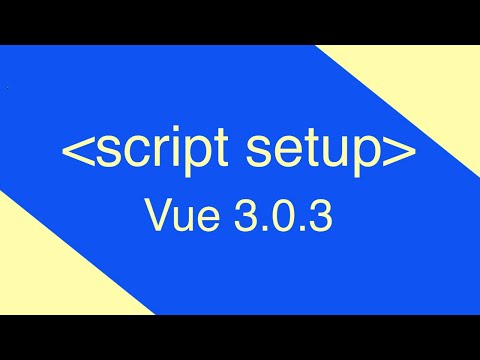 Script Setup RFC for Vue 3.0.3