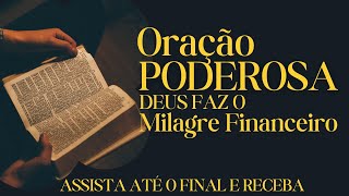 🌟 Oração Poderosa para Milagre Financeiro 🙏✨