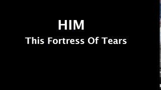 HIM - This Fortress Of Tears - karaoke (instrumental+lyrics)