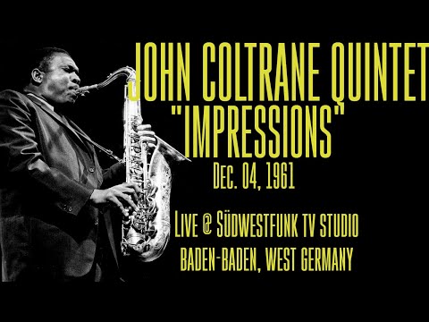 John Coltrane Quintet - "Impressions" (live @ Südwestfunk TV Studio - 12.04.1961)