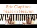 Eric Clapton - Tears in Heaven: Piano Tutorial ...