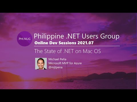 The State of .NET on Mac OS - PHINUG 2021.07