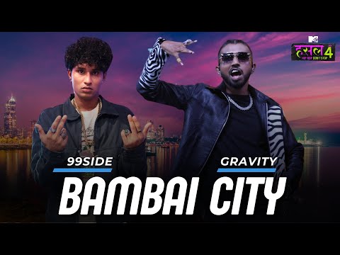 Bambai City | 99side - Gravity | MTV Hustle 4