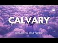 Zaza Mokhethi Calvary Instrumental Piano Worship