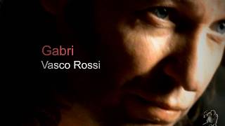 Vasco Rossi - Gabri (1993)