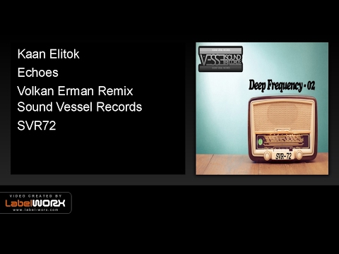 Kaan Elitok - Echoes (Volkan Erman Remix)