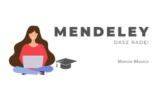 Mendeley - dasz radę! Marcin Błaszcz