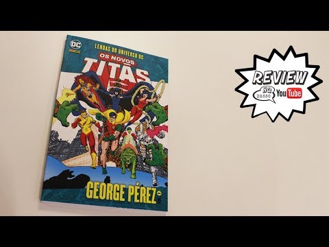 OS NOVOS TITÃS - Lendas do Universo DC, George Perez