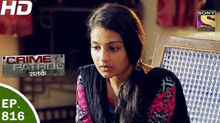 Crime Patrol - क्राइम पेट्रोल सतर्क - Ep 816 - Case 39 / 2017(Part 2) - 11th Jun, 2017