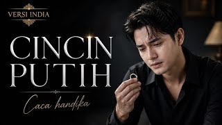 Download lagu CINCIN PUTIH || CACA HANDIKA || DANGDUT INDIA MODERN by ARDHA CHANDRA mp3