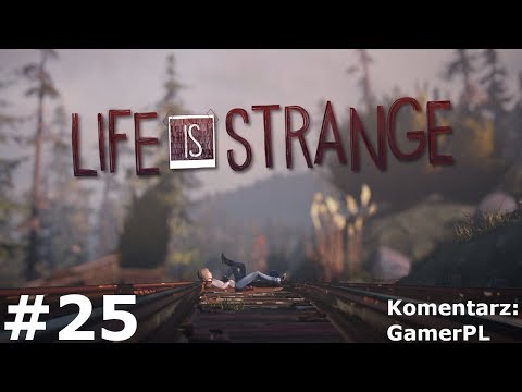 Zagrajmy w Life is Strange [#25] - W Ciemni z psychopatą