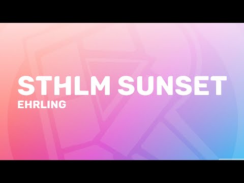 Ehrling - Sthlm Sunset (Audio) | Keralis' Timelapse Music
