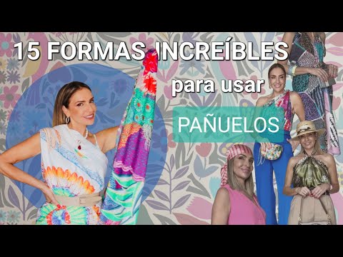 15 IDEAS ELEGANTES para usar tus PAÑUELOS ( Tu Asesora de Imagen y Moda)