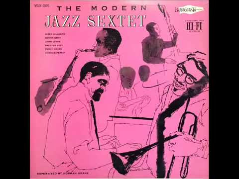 The Modern Jazz Sextet feat Dizzy Gillespie Full Album