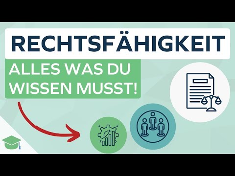 Rechtsfähigkeit einfach erklärt – Was sie bedeutet und wer sie hat!