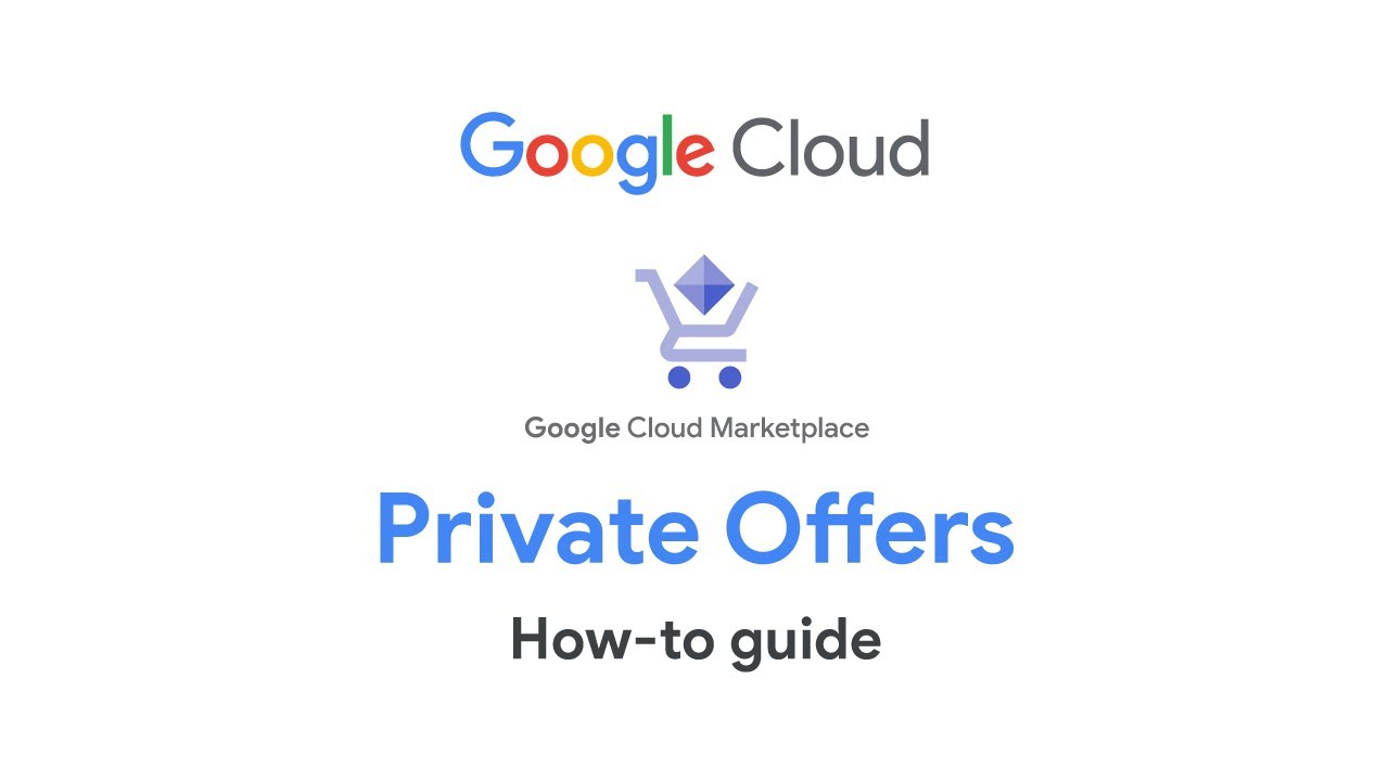 How to configure Private Offers in Google Cloud Marketplace