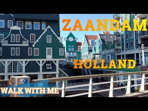 EXPLORE MORE ~ ZAANDAM The Netherlands ~ Authentic Walking Tour