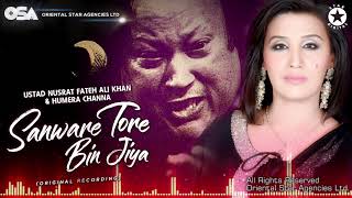 Sanware Tore Bin Jiya | Humera Channa &amp; Nusrat Fateh Ali Khan | official video | OSA Worldwide