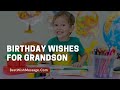 Birthday Wishes For Grandson Happy Birthday Grandson