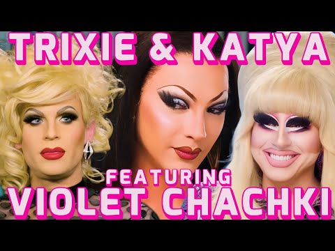 Trixie, Katya & Violet Chachki's Funniest Moments