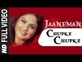 Jaaneman Chupke Chupke Full Song Film Muskaan