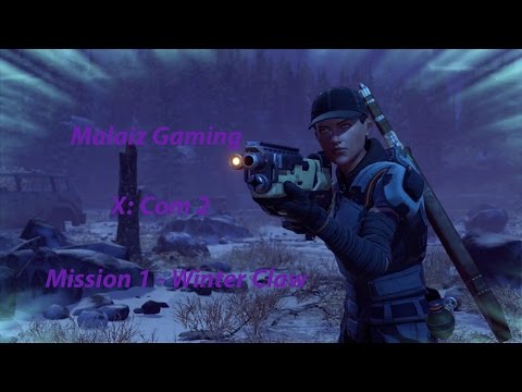 Malaiz Gaming - Mission 1, Winter Claw - X:Com 2