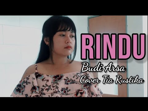 Budi Arsa - Rindu Versi Cewek (Tia Rustika Cover)