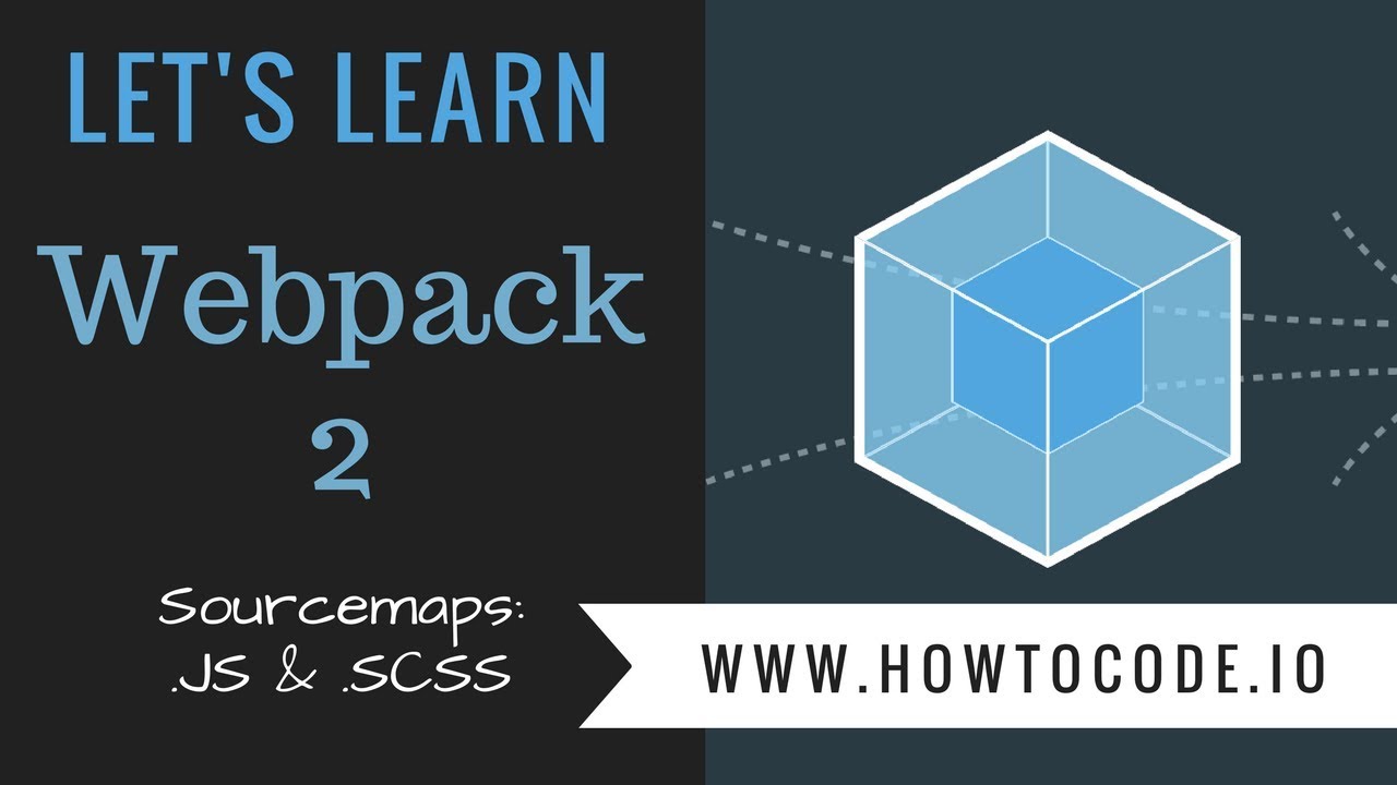 Let's Learn Webpack 2 - Sourcemaps