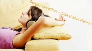 Sergey Levashov - Julia (Ashai Remix) [Uplifting Trance]
