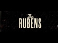 The Rubens - I'll Surely Die 