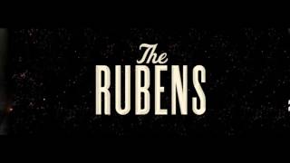 The Rubens - I&#39;ll Surely Die