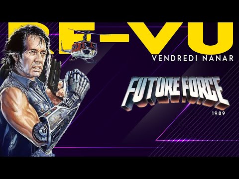 Future Force (1989) David Carradine touche le fond !