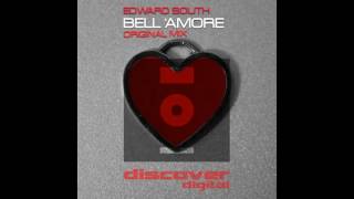 Edward South - Bell'amore (Original Mix)