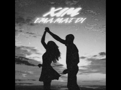 XIM - EMA MAT DI