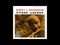 Yusef Lateef - The Snow Is Green