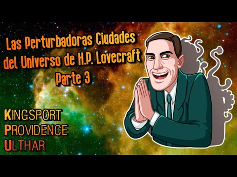 Las perturbadoras Ciudades del Universo de H.P. Lovecraft — Parte 3