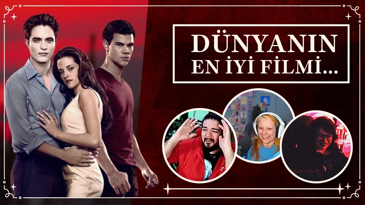 Twilight İzleme Partisi: Şafak Vakti'ni Yorumluyoruz w/@csnaber @UzayZuhal 🧛🏻