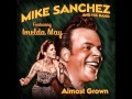 Mike Sanchez & His Band (Featuring Imelda May ...