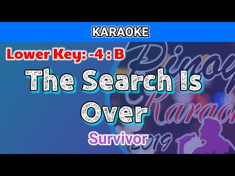 The Search Is Over by Survivor (Karaoke : Lower Key : -4 : B)