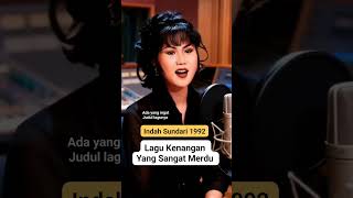 Download lagu INDAH SUNDARI (1992) LAGU KENANGAN YANG MERDU mp3